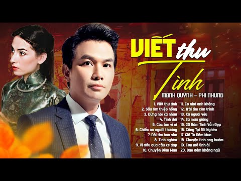 Viết Thư Tình - Mạnh Quỳnh ft Phi Nhung | Tiếng Hát Từ Trái Tim Chạm Đến Nỗi Nhớ Của Mối Tình Xa