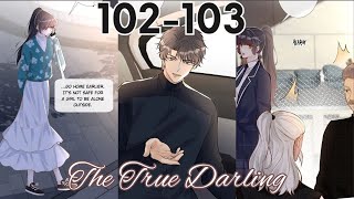 The True Darling Chapter 102 - 103