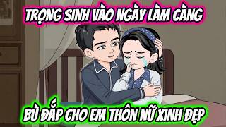 Chuột VietSub | Trọng Sinh vào Ngày Làm Càng Bù Đắp Cho Em Thôn Nữ Xinh Đẹp