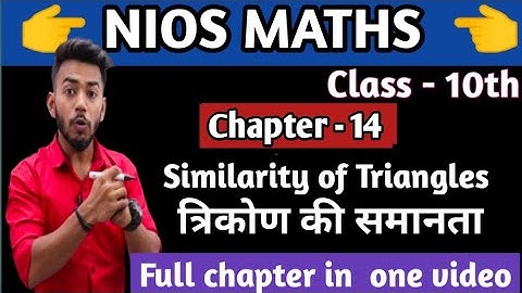 NIOS Class 10th Mathematics Chapter 14 || Similarity of Triangles || by Arihant Sir