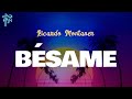 Ricardo Montaner BÉSAME Letra Oficial Official Lyrics