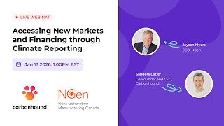The State of Canadian Manufacturing: New Funding and Growth Opportunities through Climate Reporting