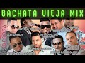 Bachatas viejas mix dj sosa