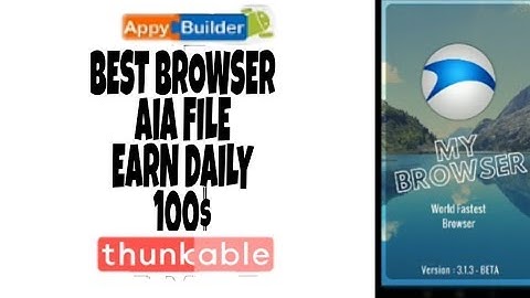 Best Baap Of AIA File Earn Daily 100$ With my browser app aia file for thunkable