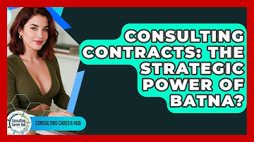 Consulting Contracts: The Strategic Power Of BATNA? - Consulting Career Hub