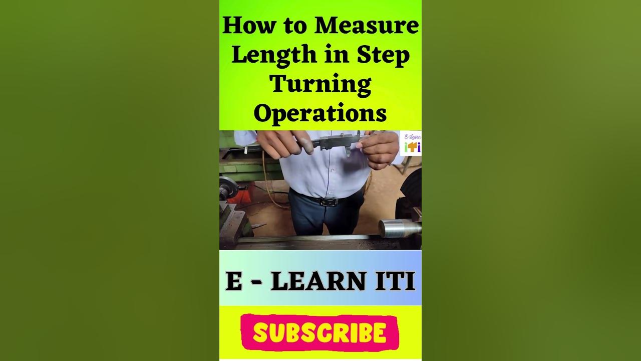 Lathe operation how to check length in step turning latheoperations