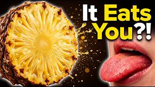 Why Does Pineapple Eat You Back? And Why It Burns Your Tongue