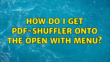 Ubuntu: How do I get PDF-Shuffler onto the Open With menu?