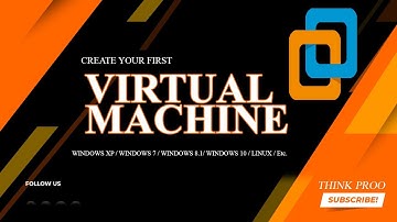 VMware : Create Your Own Virtual Machine (Win XP/7/8/10,Linux)