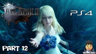 Final Fantasy XV Gameplay Walkthrough #12 (PS4 1080p Commentary)