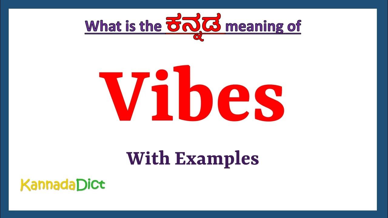 Vibes Meaning in Kannada Vibes in Kannada Vibes in Kannada
