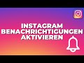Instagram Notifications / Benachrichtigungen Aktivieren [2025]