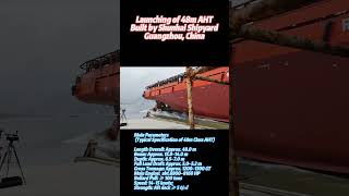 Launching of a 48AHT built by Shunhai shipyard in Guangzhou, China