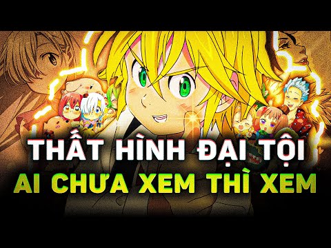 Video THẤT HÌNH ĐẠI TỘI | TỔNG QUAN THẾ GIỚI THÁNH KỴ SĨ -... - youtube