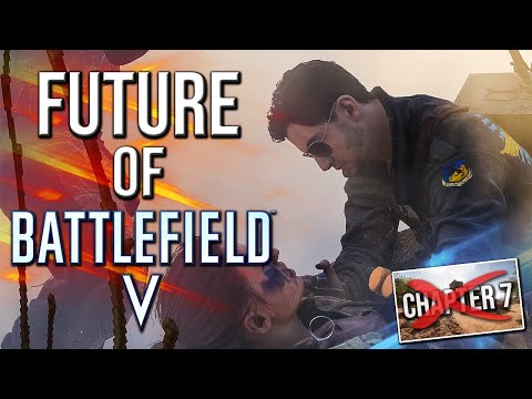FUTURE OF BFV - No Chapter 7... but New map, New Weapons & MORE! | BATTLEFIELD V