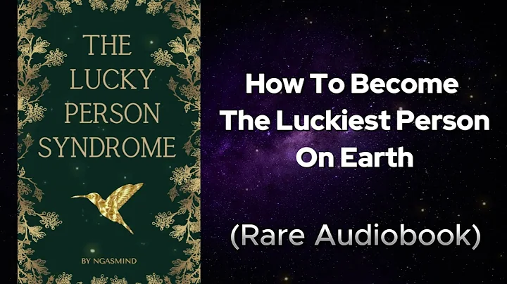 Lucky Person Syndrome - How to Become the Luckiest Person on Earth Audiobook - DayDayNews