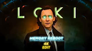 Loki - Memory Reboot | Edit