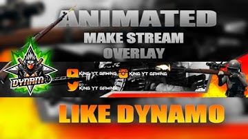 How to make latest stream overlay like dynamo gaming| Make cool stream overlay|@dynamo gaming