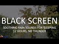 Soothing rain sounds with black screen for sleeping 12 hours no ads by house of rain
