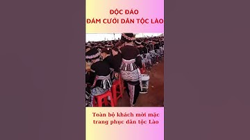 ĐỘC ĐÁO ĐÁM CƯỚI DÂN TỘC LÀO SHORTS  II  QUÊ TÔI VÙNG CAO