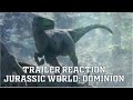 Reacting to the “Jurassic World: Dominion” Trailer! @UniversalPictures