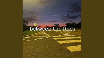 between the lines