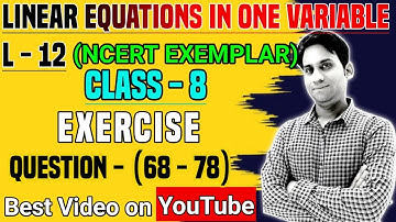 Linear Equations in One Variable Class8 Maths NCERT EXEMPLAR | Exercise (Q.68-78) Ch:2 Class 8 Maths