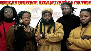 Morgan Heritage Best of Reggae Lovers &amp; Culture Mix By Djeasy