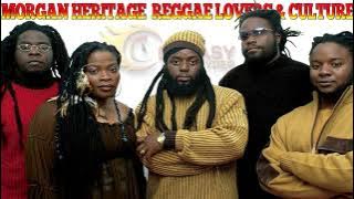 Morgan Heritage Best of Reggae Lovers & Culture Mix By Djeasy