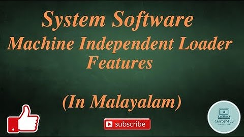 Part-15 : Machine Independent Loader Features | System Software