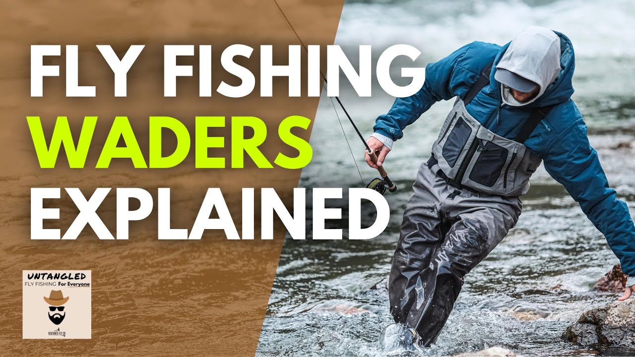 The Ultimate Guide to Fly Fishing Waders