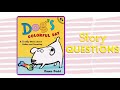 Dog&#39;s colorful day - Story questions!