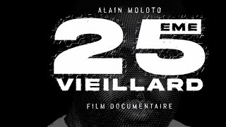 Alain MOLOTO documentaire 25 ème vieillard (teaser).  #youtube
