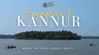 Details Bangalore to Kannur | Scenic Road Trip | 320 KM in 9.5 Hours | Kerala Tourism | 2026 News