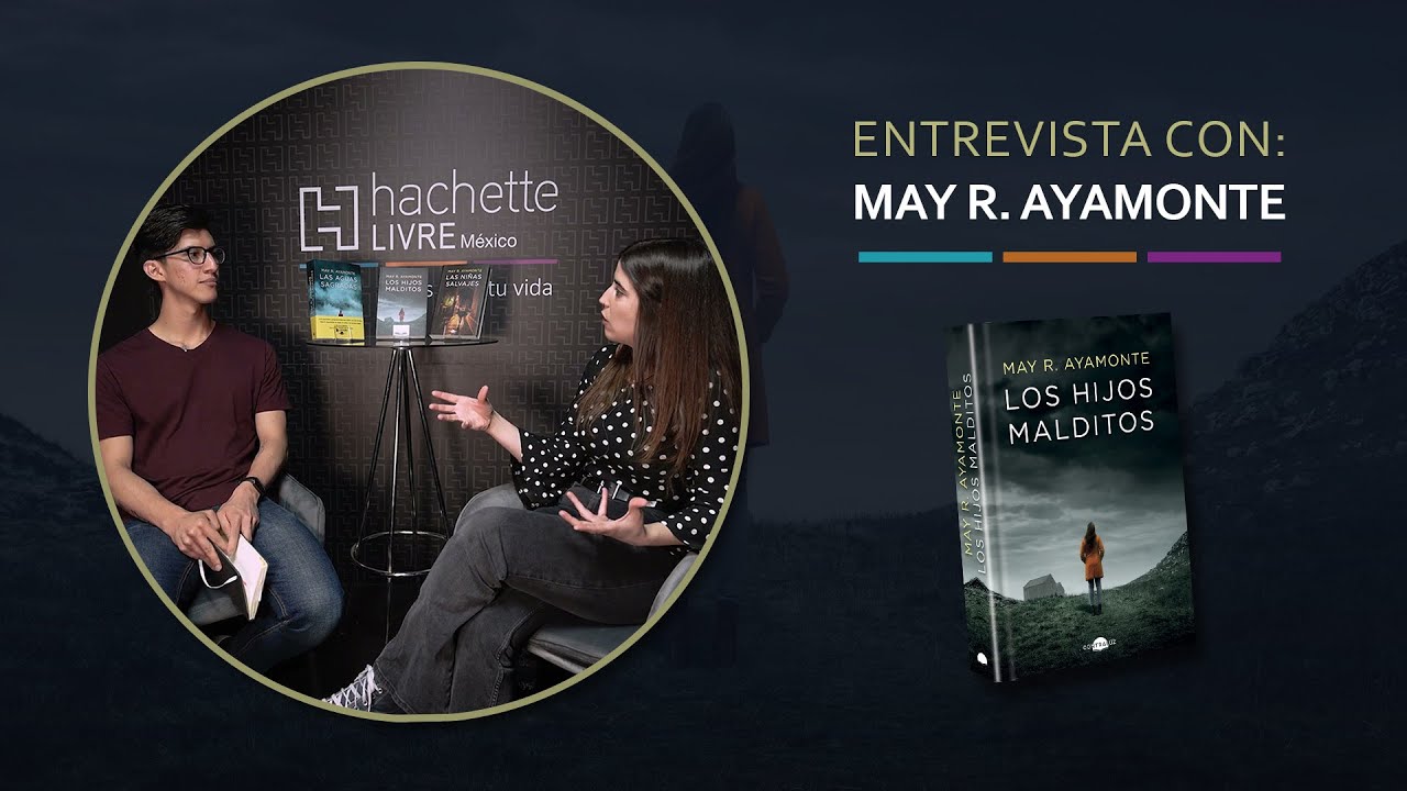 Entrevista con May R. Ayamonte escritora de Los hijos malditos | HLM
