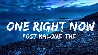 Post Malone, The Weeknd - One Right Now (Lyrics)  | Music one for me