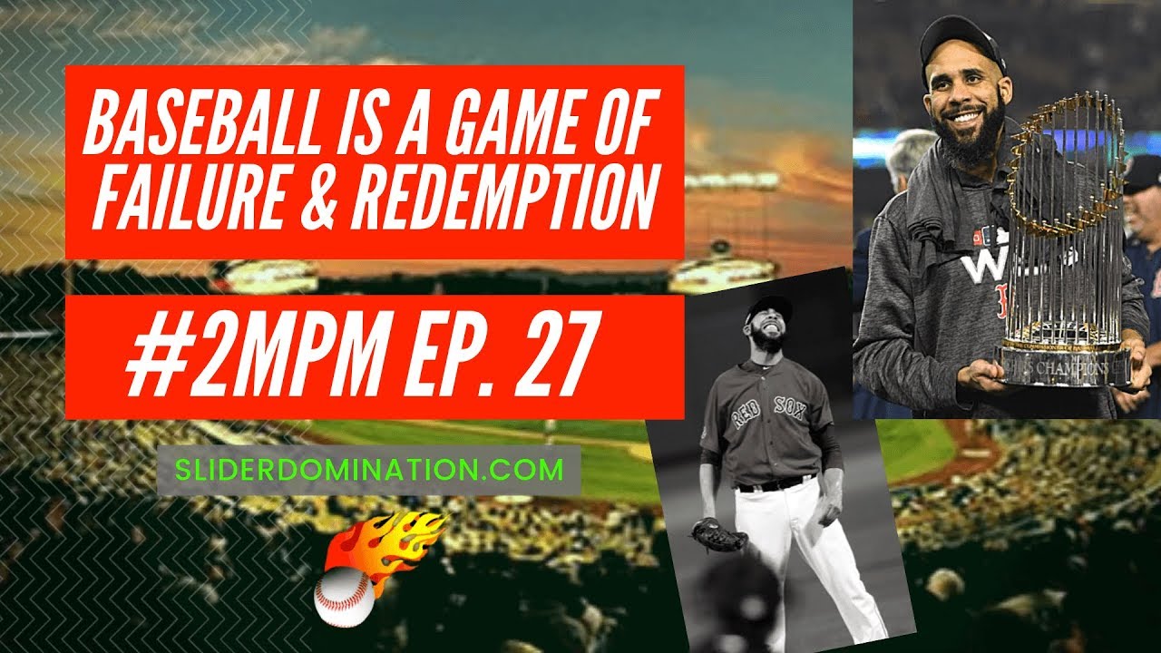 Baseball is a Game of Failure & Redemption 2MPM Ep. 27 from Slider Domination YouTube