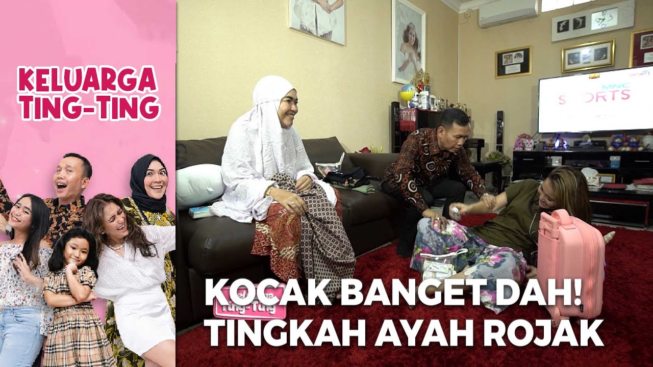 KOCAK BANGET! Dah Ini Tingkahnya Ayah Rojak Ngelucu Mulu - KELUARGA TING TING