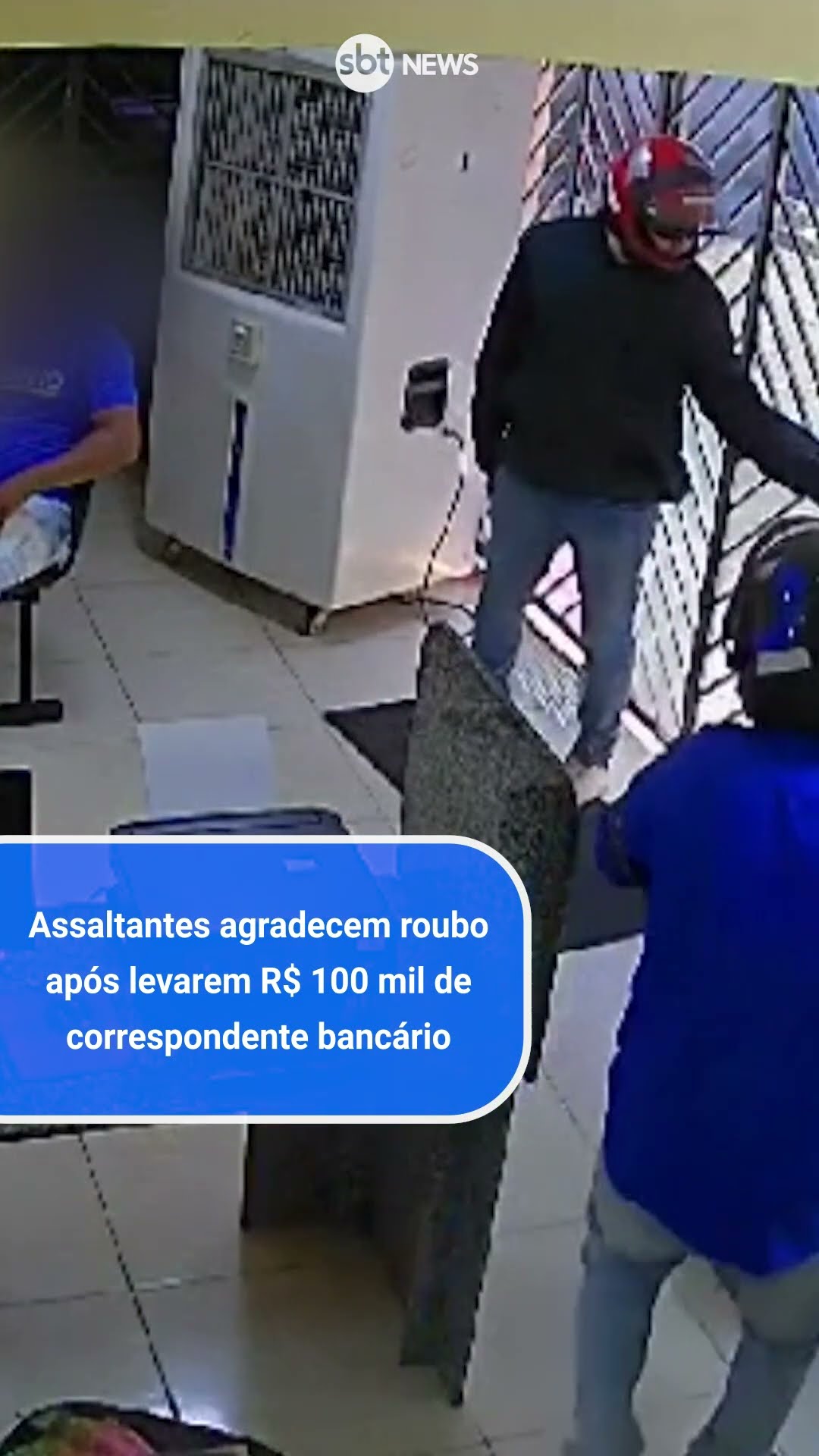 Assaltantes agradecem roubo após levarem R$ 100 mil de correspondente bancário