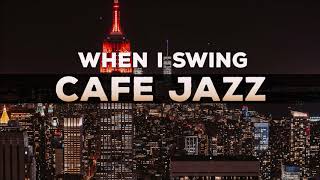 Download lagu 321Jazz - When I Swing [ Cafe Jazz Music 2020 ]