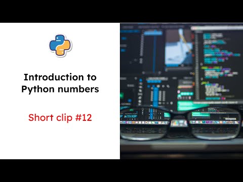 Python Numbers - Introduction (#12)