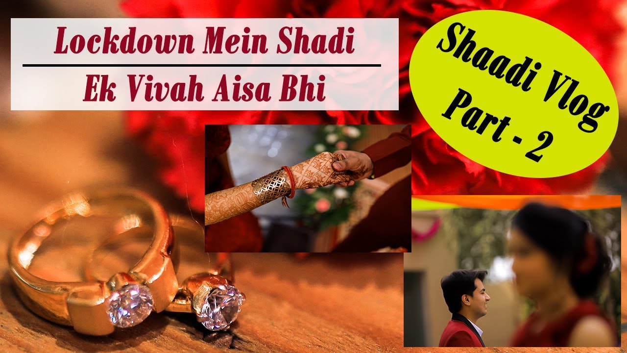 Vaarwel Onderhoud Klaar Lockdown Mein Shadi | Shaadi Vlog Part 2 | Ek Vivah Aisa Bhi | Vlog 13 |  Shivamm Jagdish - YouTube