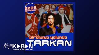 Tarkan - Bir Oluruz Yolunda (2026 Remastered)
