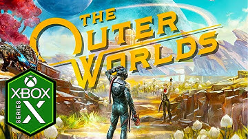 The Outer Worlds Xbox Series X Gameplay Review [Xbox Game Pass]