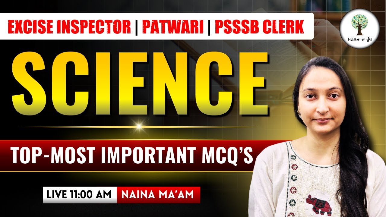Excise Inspector, Patwari, PSSSB Clerk | Science | Top-Most Important MCQ's | Naina Ma'am