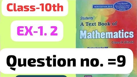 Class-10th , Ex- 1.2 , Q - 9 , Dr KC Sinha students friends maths