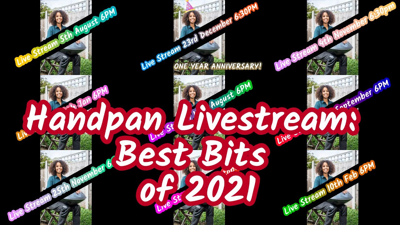 Improvised Handpan Livestreams - Best Bits (2021)