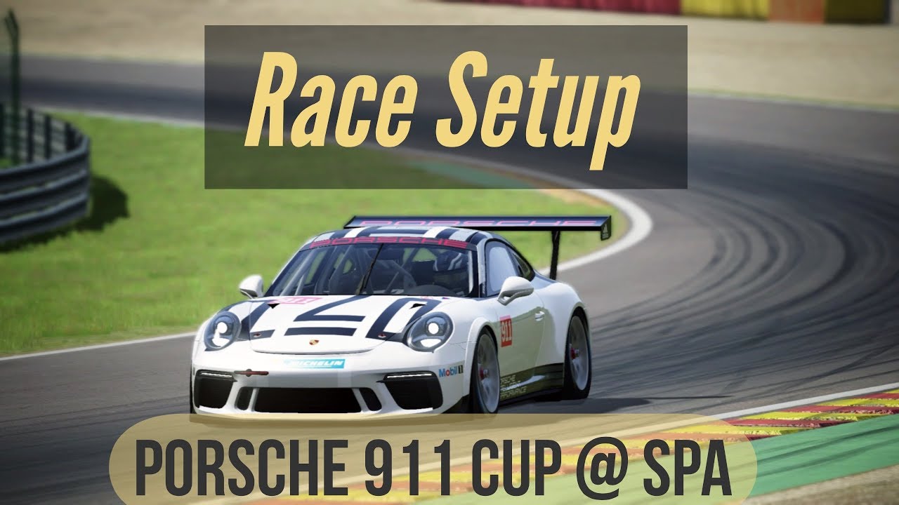 Assetto Corsa Race Setup Porsche 911 Gt3 Cup 2017 Spa Youtube