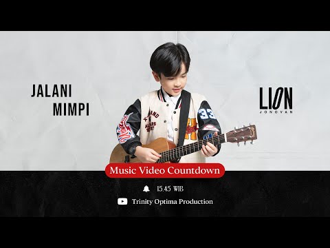 Lion Jonovan - Jalani Mimpi [Music Video Countdown] @TrinityOptimaProduction