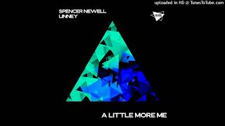 Spencer Newell & Linney - A Little More Me (Extended Mix) Muse Music Records